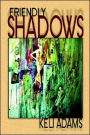 Friendly Shadows