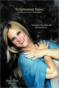 Enlightenment Dance, Dancing Your Way To Eternal Bliss