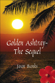 Golden Ashtray-the Sequel