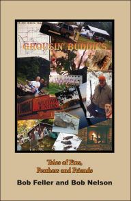Title: GROUSIN' BUDDIES: Tales of Fins, Feathers and Friends, Author: Bob Feller