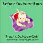 Before You Were Born