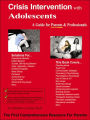 Crisis Intervention with Adolescents: A Parent Guide