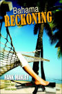 Bahama Reckoning