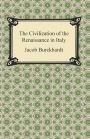 The Civilization of the Renaissance in Italy