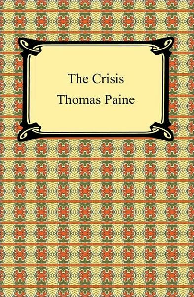 What Was The Crisis By Thomas Paine About