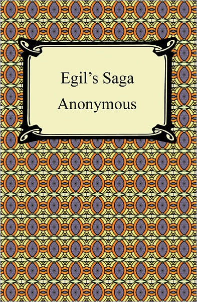 Egil's Saga by Anonymous eBook Barnes & Noble®