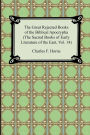 The Great Rejected Books of the Biblical Apocrypha (the Sacred Books of Early Literature of the East)