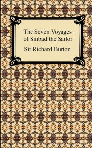 Title: The Seven Voyages of Sinbad the Sailor, Author: Richard Francis Burton