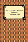 The Complete Christmas Stories Of Charles Dickens