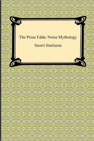 Title: The Prose Edda: Norse Mythology, Author: Snorri Sturluson