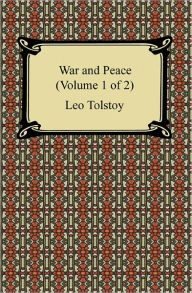 Title: War and Peace (Volume 1 of 2), Author: Leo Tolstoy