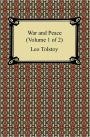 War and Peace (Volume 1 of 2)