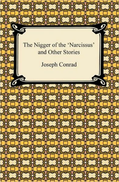 The Nigger of the 'Narcissus' and Other Stories