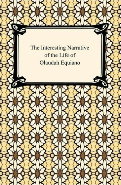 The Interesting Narrative of the Life of Olaudah Equiano