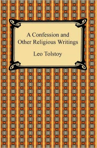 Title: A Confession and Other Religious Writings, Author: Leo Tolstoy