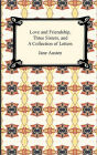 Love and Friendship, Three Sisters, and A Collection of Letters