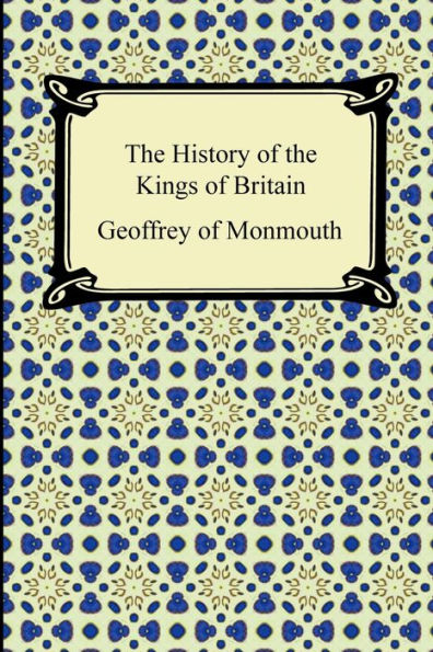 The History of the Kings of Britain