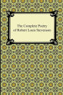 The Complete Poetry Of Robert Louis Stevenson