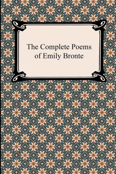 The Complete Poems of Emily Bronte