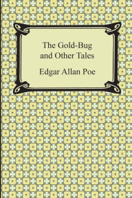 The Gold-Bug and Other Tales