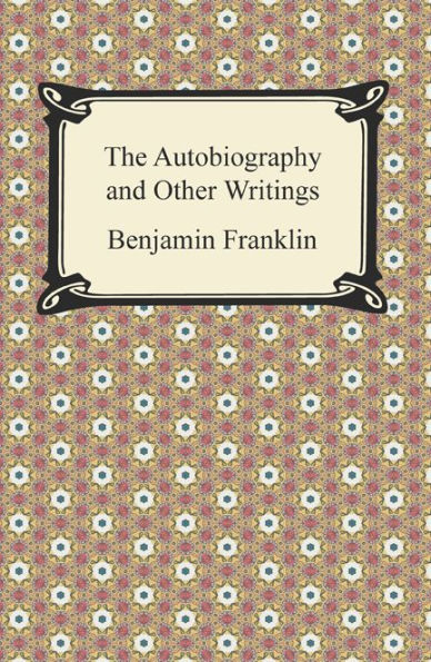 The Autobiography and Other Writings