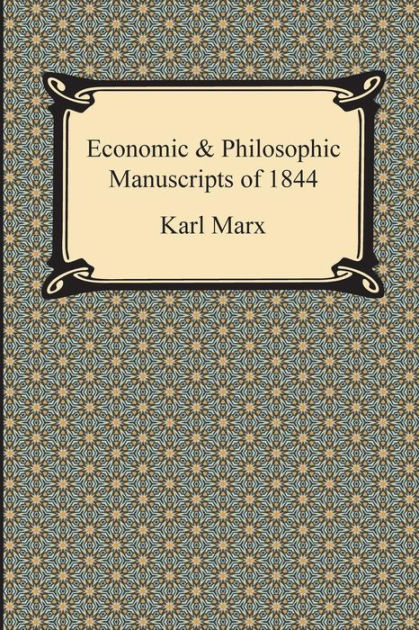 Economic Philosophic Manuscripts Of By Karl Marx Paperback Barnes Noble