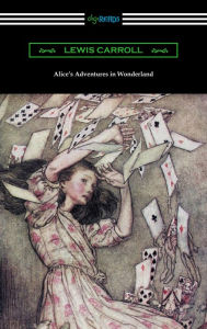 Title: Alice's Adventures in Wonderland (Illustrated by Arthur Rackham), Author: Lewis Carroll