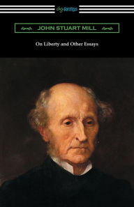 Title: On Liberty and Other Essays (with an Introduction by A. D. Lindsay), Author: John Stuart Mill