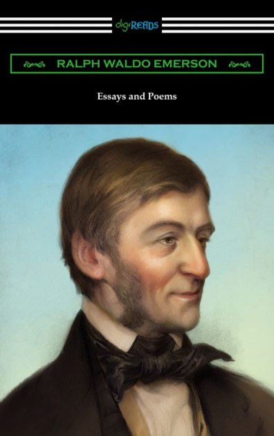 Essays and Poems by Ralph Waldo Emerson (with an Essays and Poems by Ralph Waldo Emerson (with an
