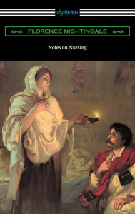 Title: Notes on Nursing: What It Is, and What It Is Not, Author: Florence Nightingale