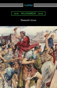 Title: Plutarch's Lives (Volumes I and II), Author: Plutarch