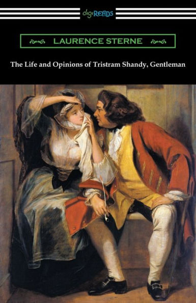 The Life and Opinions of Tristram Shandy, Gentleman: (with an Introduction by Wilbur L. Cross)