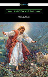 Title: Abide in Christ, Author: Andrew Murray