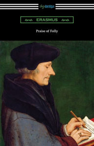 Title: Praise of Folly, Author: Erasmus