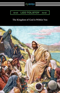 The Kingdom of God is Within You