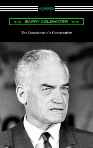 Title: The Conscience of a Conservative, Author: Barry Goldwater