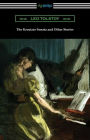 The Kreutzer Sonata and Other Stories