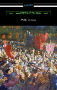 Title: Public Opinion, Author: Walter Lippmann