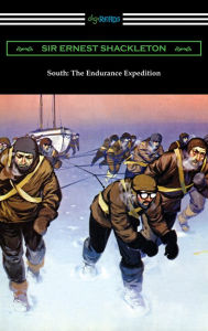 Title: South: The Endurance Expedition, Author: Sir Ernest Shackleton