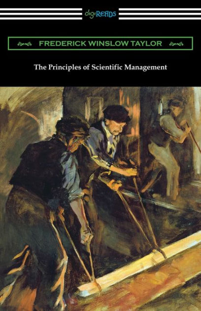 The Principles Of Scientific Management By Frederick Winslow Taylor ...