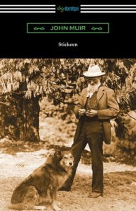 Title: Stickeen, Author: John Muir