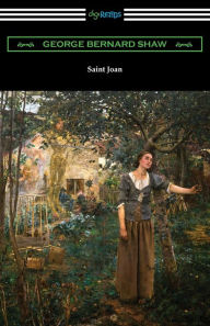 Title: Saint Joan, Author: George Bernard Shaw