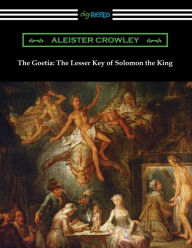 Title: The Goetia: The Lesser Key of Solomon the King, Author: Aleister Crowley