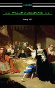 Title: Henry VIII, Author: William Shakespeare