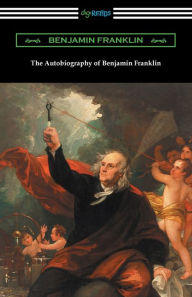 Title: The Autobiography of Benjamin Franklin, Author: Benjamin Franklin