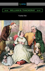 Title: Vanity Fair, Author: William Makepeace Thackeray