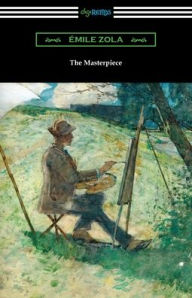 Title: The Masterpiece, Author: Emile Zola