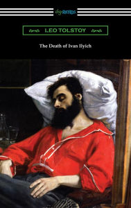 Title: The Death of Ivan Ilyich, Author: Leo Tolstoy
