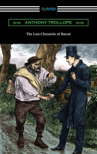 Title: The Last Chronicle of Barset, Author: Anthony Trollope