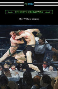 Title: Men Without Women, Author: Ernest Hemingway